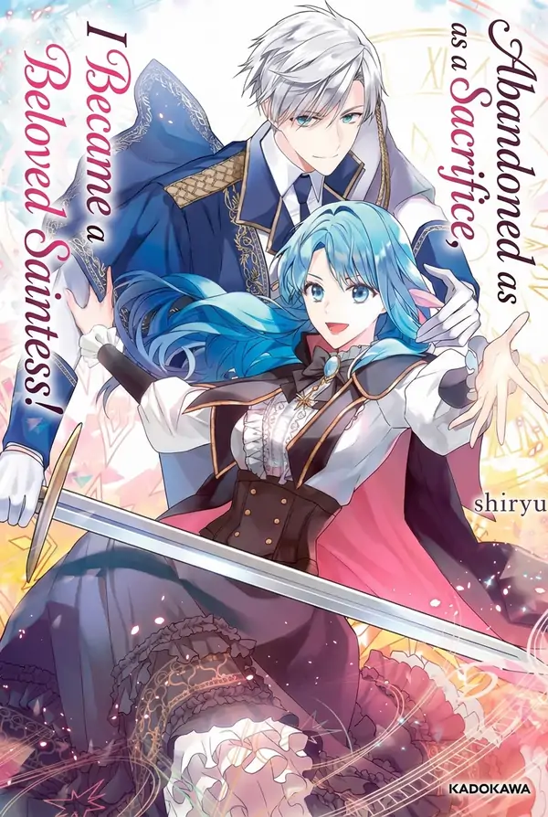 Abandoned as a Sacrifice, I Became a Beloved Saintess! ( sana scans )